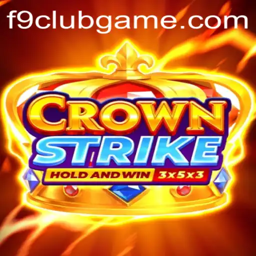 Unveiling Crownstrike: A Strategic Gaming Experience at F9club