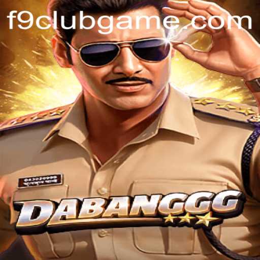 Exploring the Thrilling World of DABANGGG: The New Sensation at F9club